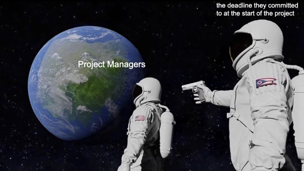 project management meme: an astronaut looking at Earth, being regretful of a deadline they set