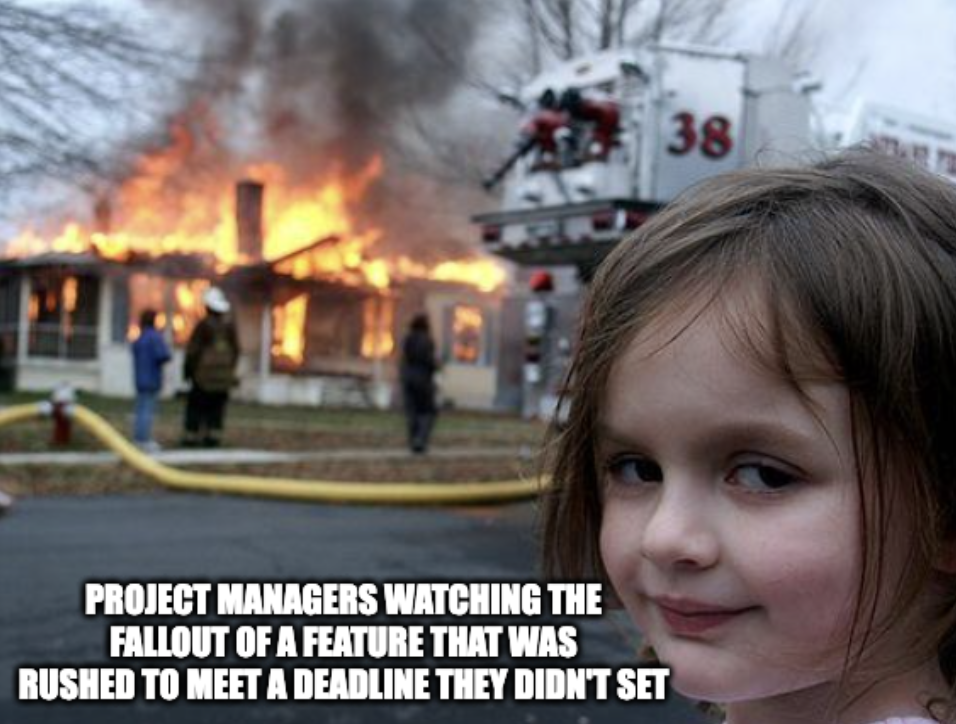 project management meme: girl looking at fire in background due to feature launch not going well.