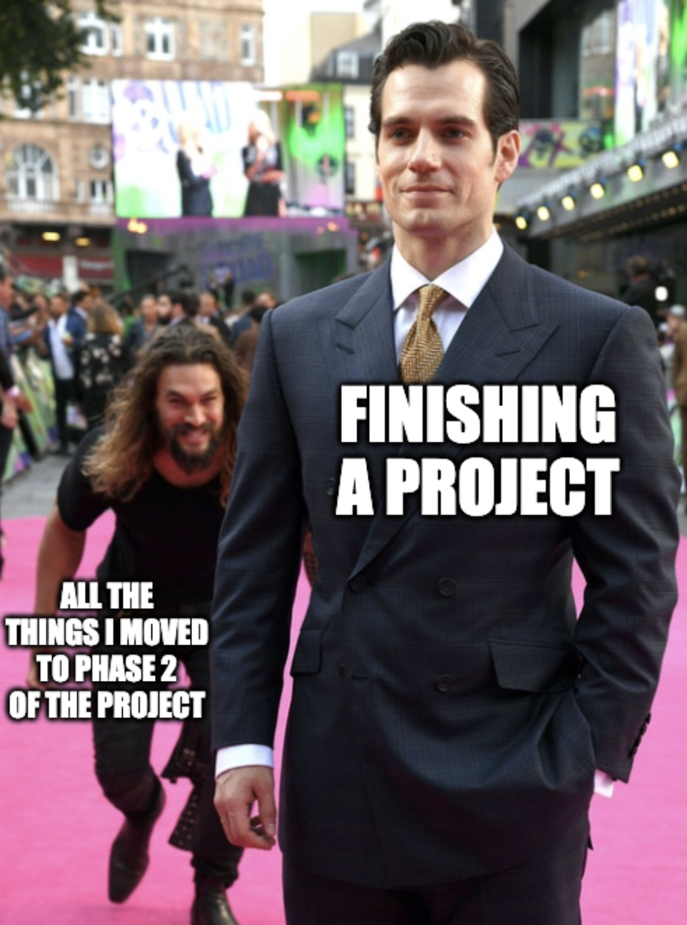 project management meme: phase 2 of a project sneaking up to the project being done