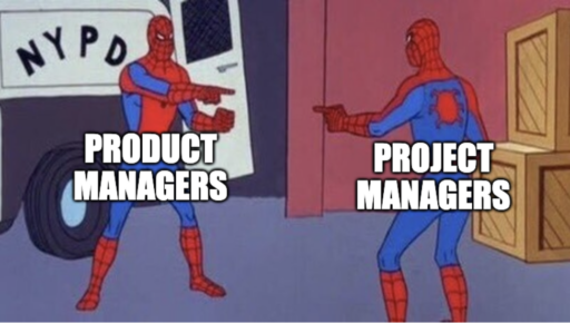 project management meme: spiderman posting at another spiderman. product manager vs. project manager.