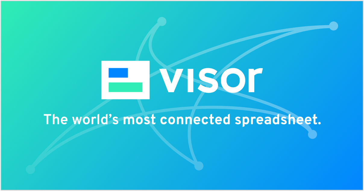 Visor logo and tagline, "the world's most connected spreadsheet"